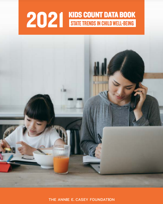 2021 KIDS COUNT Data Book: State Trends in Child Well-Being