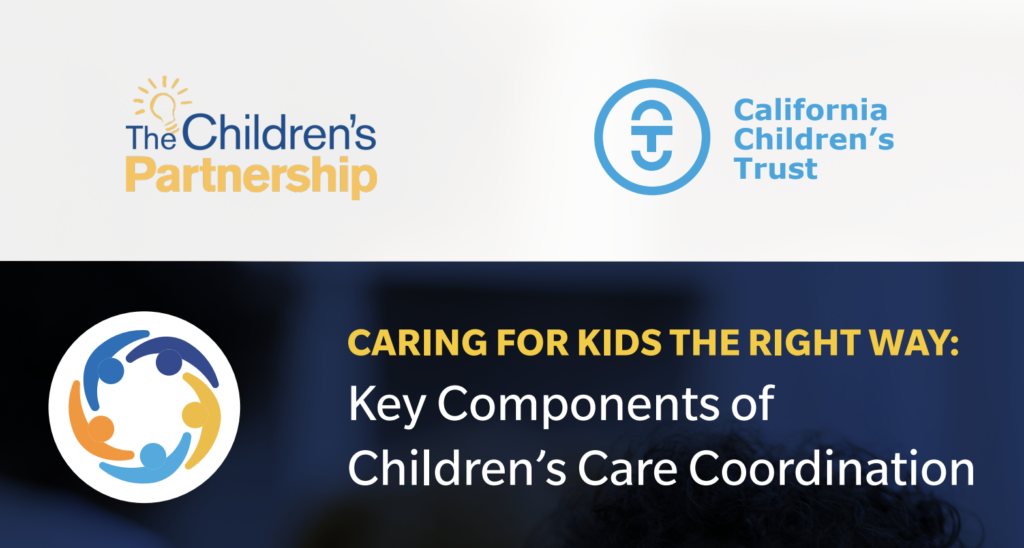 New California Children's Trust Resources!